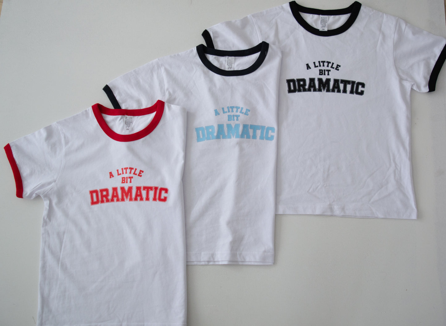 A Little Bit Dramatic Tee